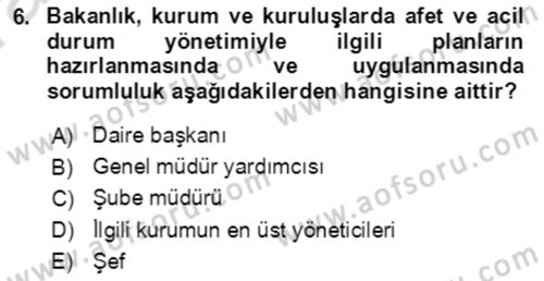 Acil Durum Ve Afet Yönetimi Planları Dersi 2019 - 2020 Yılı (Vize) Ara Sınav Soruları 6. Soru
