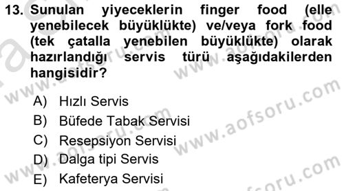 Yiyecek Ve İçecek İşletmeciliği Dersi 2022 - 2023 Yılı (Vize) Ara Sınav Soruları 13. Soru