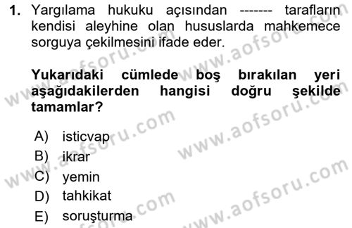 Hukuk Dili Ve Adli Yazışmalar Dersi 2020 - 2021 Yılı Yaz Okulu Sınav Soruları 1. Soru