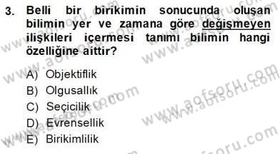 Bilimsel Araştırma Yöntemleri Dersi 2014 - 2015 Yılı (Vize) Ara Sınav Soruları 3. Soru