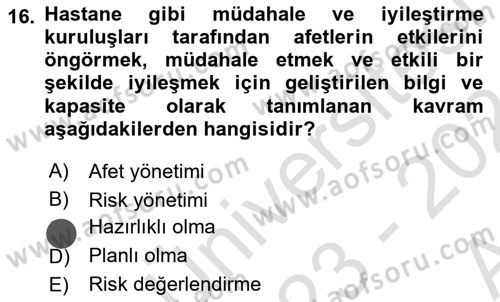 Afet Yönetiminde Sağlık Hizmetleri Dersi 2023 - 2024 Yılı (Vize) Ara Sınav Soruları 16. Soru