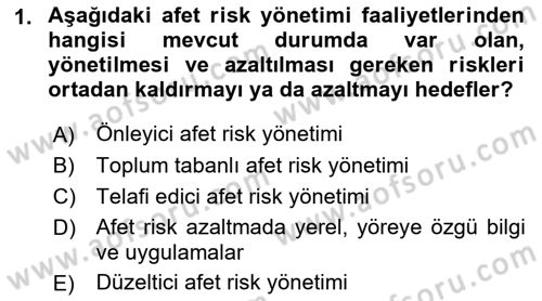 Afet Yönetimi 2 Dersi 2021 - 2022 Yılı (Vize) Ara Sınav Soruları 1. Soru