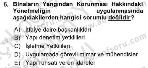 Yangın ve Yangın Güvenliği Dersi 2022 - 2023 Yılı Yaz Okulu Sınav Soruları 5. Soru