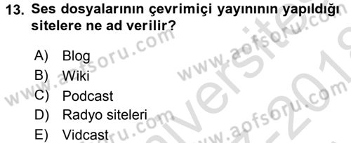 Büro Teknolojileri Dersi 2017 - 2018 Yılı (Vize) Ara Sınav Soruları 13. Soru