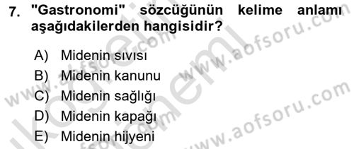 Gastronomi Ve Medya Dersi 2019 - 2020 Yılı (Vize) Ara Sınav Soruları 7. Soru