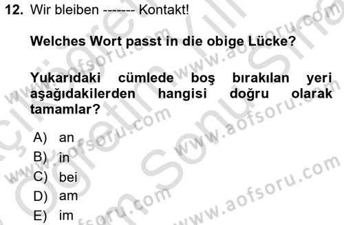 Almanca 2 Dersi 2021 - 2022 Yılı (Final) Dönem Sonu Sınav Soruları 12. Soru