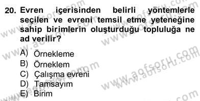 Bilimsel Araştırma Yöntemleri Dersi 2012 - 2013 Yılı (Vize) Ara Sınav Soruları 20. Soru