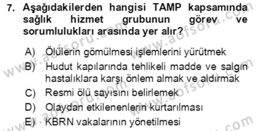 Acil Durum Ve Afet Yönetimi Planları Dersi 2018 - 2019 Yılı (Final) Dönem Sonu Sınav Soruları 7. Soru