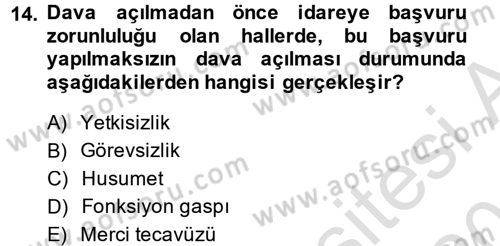 İdari Yargı Dersi 2014 - 2015 Yılı Tek Ders Sınav Soruları 14. Soru