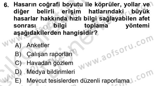 Afet Yönetiminde Sağlık Hizmetleri Dersi 2024 - 2025 Yılı (Vize) Ara Sınav Soruları 6. Soru