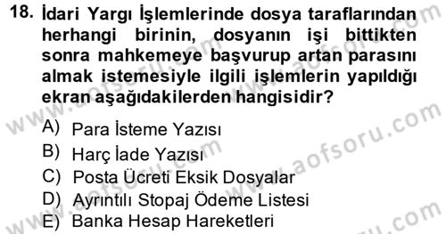 Ulusal Yargı Ağı Projesi 2 Dersi 2013 - 2014 Yılı Tek Ders Sınav Soruları 18. Soru