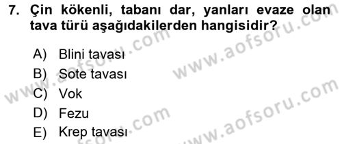 Yiyecek Ve İçecek İşletmeciliği Dersi 2023 - 2024 Yılı (Vize) Ara Sınav Soruları 7. Soru
