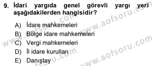 İdari Yargı Dersi 2018 - 2019 Yılı 3 Ders Sınav Soruları 9. Soru