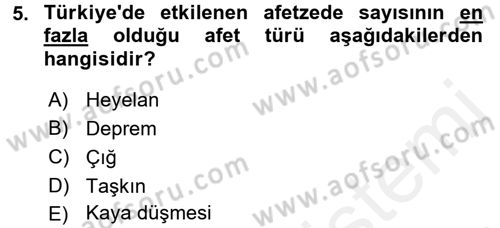 Temel Afet Bilgisi Dersi 2017 - 2018 Yılı (Final) Dönem Sonu Sınav Soruları 5. Soru
