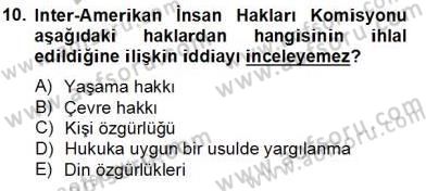 İnsan Hakları Ve Kamu Özgürlükleri Dersi 2013 - 2014 Yılı Tek Ders Sınav Soruları 10. Soru