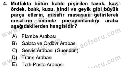 Yiyecek Ve İçecek İşletmeciliği Dersi 2021 - 2022 Yılı (Vize) Ara Sınav Soruları 4. Soru