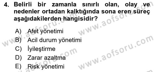 Afet Senaryosu ve Tatbikatlar Dersi 2021 - 2022 Yılı (Vize) Ara Sınav Soruları 4. Soru
