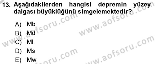 Afet Risk Azaltma Politikaları Dersi 2018 - 2019 Yılı Yaz Okulu Sınav Soruları 13. Soru
