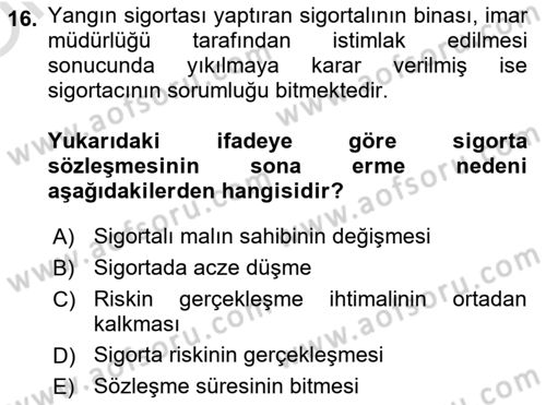 Afet Ekonomisi Ve Sigortacılığı Dersi 2022 - 2023 Yılı Yaz Okulu Sınav Soruları 16. Soru