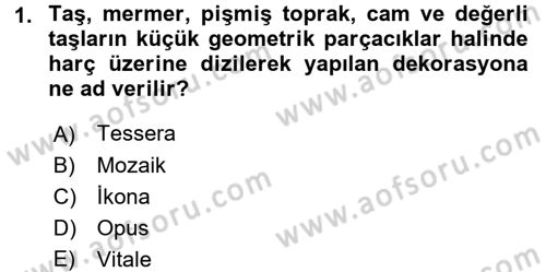 Ortaçağdan Günümüze Anadolu Uygarlıkları Dersi 2016 - 2017 Yılı (Vize) Ara Sınav Soruları 1. Soru