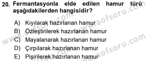 Temel Mutfak Teknikleri Dersi 2017 - 2018 Yılı 3 Ders Sınav Soruları 20. Soru