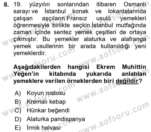 Türk Mutfak Kültürü Dersi 2022 - 2023 Yılı Yaz Okulu Sınav Soruları 8. Soru