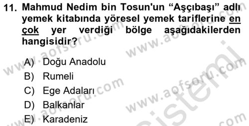 Osmanlı Mutfağı Dersi 2021 - 2022 Yılı (Vize) Ara Sınav Soruları 11. Soru