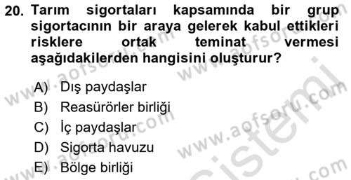 Afet Ekonomisi Ve Sigortacılığı Dersi 2022 - 2023 Yılı Yaz Okulu Sınav Soruları 20. Soru