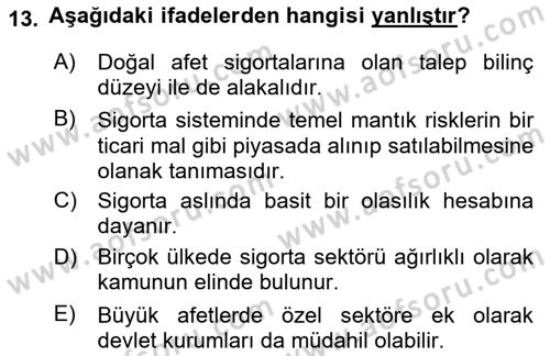 Afet Ekonomisi Ve Sigortacılığı Dersi 2020 - 2021 Yılı Yaz Okulu Sınav Soruları 13. Soru