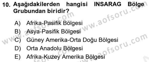 Arama Kurtarma Bilgisi ve Etik Değerler Dersi 2018 - 2019 Yılı (Vize) Ara Sınav Soruları 10. Soru