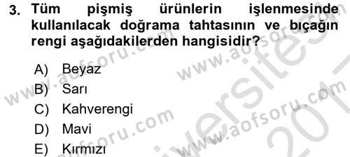 Temel Mutfak Teknikleri Dersi 2016 - 2017 Yılı (Vize) Ara Sınav Soruları 3. Soru