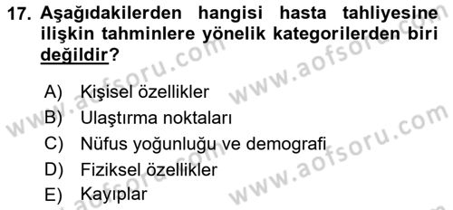 Afet Yönetiminde Sağlık Hizmetleri Dersi 2022 - 2023 Yılı (Final) Dönem Sonu Sınav Soruları 17. Soru