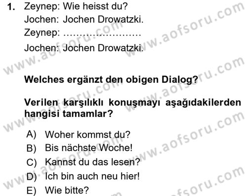 Almanca 1 Dersi 2015 - 2016 Yılı (Vize) Ara Sınav Soruları 1. Soru