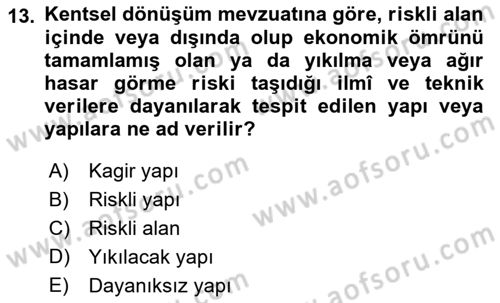 Afet Risk Azaltma Politikaları Dersi 2018 - 2019 Yılı (Vize) Ara Sınav Soruları 13. Soru