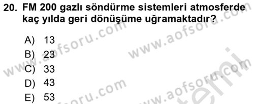 Yangın ve Yangın Güvenliği Dersi 2023 - 2024 Yılı Yaz Okulu Sınav Soruları 20. Soru