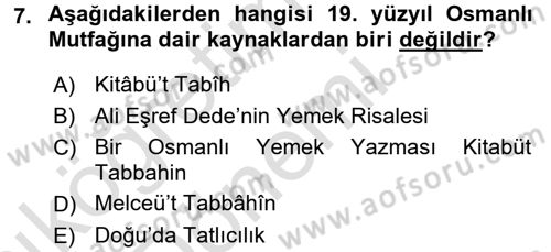 Türk Mutfak Kültürü Dersi 2016 - 2017 Yılı (Vize) Ara Sınav Soruları 7. Soru