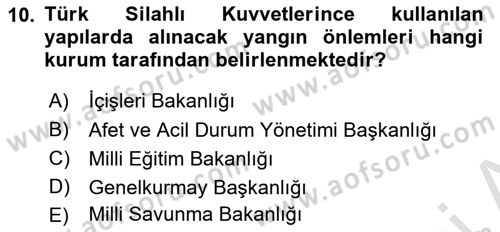 Yangın ve Yangın Güvenliği Dersi 2023 - 2024 Yılı (Vize) Ara Sınav Soruları 10. Soru