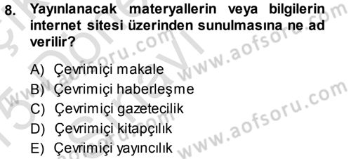 Büro Teknolojileri Dersi 2014 - 2015 Yılı Tek Ders Sınav Soruları 8. Soru