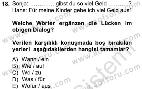 Almanca 1 Dersi 2014 - 2015 Yılı Tek Ders Sınav Soruları 18. Soru