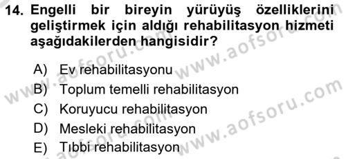 Özel Gereksinimli Bireyler İçin Afet ve Acil Durum Yönetimi Dersi 2021 - 2022 Yılı Yaz Okulu Sınav Soruları 14. Soru