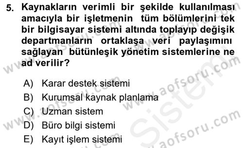 Büro Teknolojileri Dersi 2018 - 2019 Yılı (Final) Dönem Sonu Sınav Soruları 5. Soru