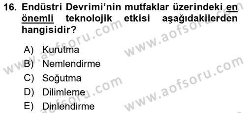 Gastronomi Tarihi Dersi 2020 - 2021 Yılı Yaz Okulu Sınav Soruları 16. Soru