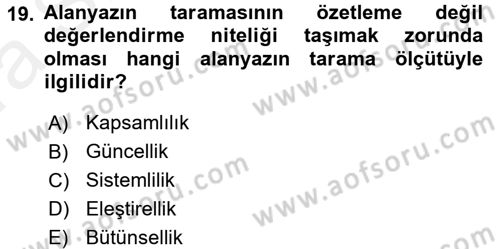 Sosyal Bilimlerde Araştırma Yöntemleri Dersi 2018 - 2019 Yılı (Vize) Ara Sınav Soruları 19. Soru
