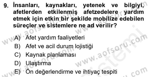 Acil Durum ve Afetlerde Ulaştırma Yönetimi ve Uygulamaları Dersi 2018 - 2019 Yılı (Final) Dönem Sonu Sınav Soruları 9. Soru