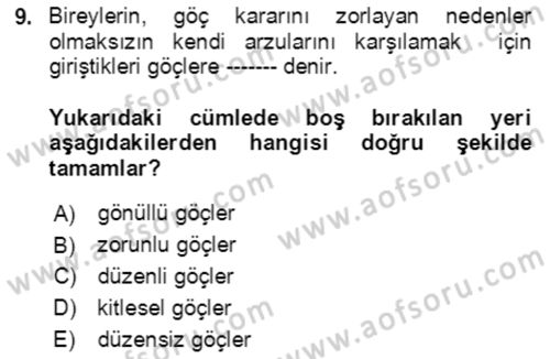Göç Ve Göçmen Sorunları Dersi 2019 - 2020 Yılı (Vize) Ara Sınav Soruları 9. Soru