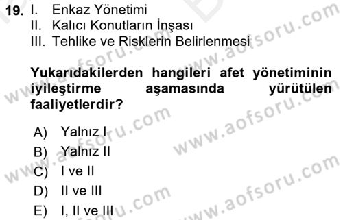 Afet Senaryosu ve Tatbikatlar Dersi 2018 - 2019 Yılı (Vize) Ara Sınav Soruları 19. Soru