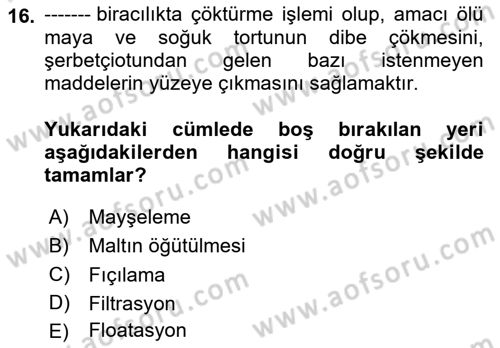 İçecek Bilgisi Dersi 2023 - 2024 Yılı Yaz Okulu Sınav Soruları 16. Soru