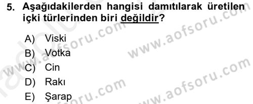 İçecek Bilgisi Dersi 2017 - 2018 Yılı 3 Ders Sınav Soruları 5. Soru