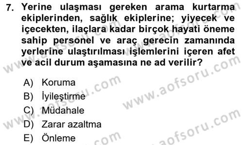 Acil Durum ve Afetlerde Ulaştırma Yönetimi ve Uygulamaları Dersi 2020 - 2021 Yılı Yaz Okulu Sınav Soruları 7. Soru