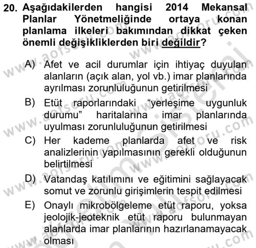Kent, Planlama ve Afet Risk Yönetimi Dersi 2022 - 2023 Yılı Yaz Okulu Sınav Soruları 20. Soru